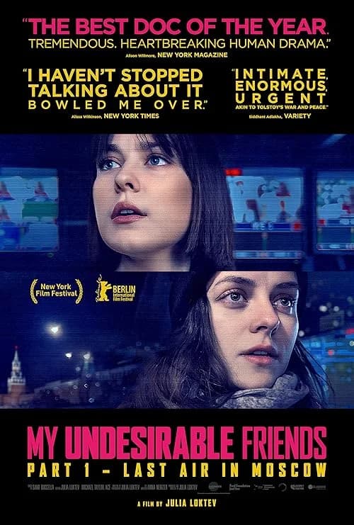 My Undesirable Friends: Part I - Last Air in Moscow